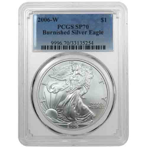 2006-W 1 oz Burnished American Silver Eagle Coin PCGS SP70
